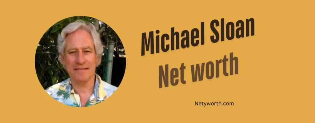 Michael Sloan's net worth